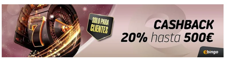 Cashback semanal 500 euros en eBingo 3 Cashback semanal 500 euros en eBingo